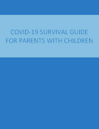 COVID 19 Survival Guide
