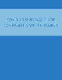 COVID 19 Survival Guide